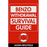 Benzo Withdrawal Survival Guide