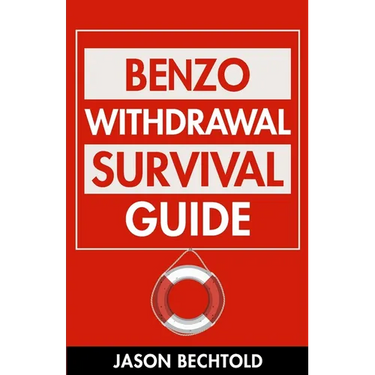Benzo Withdrawal Survival Guide