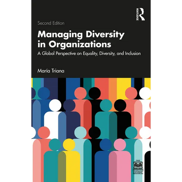 Managing Diversity in Organizations: A Global Perspective on Equality, Diversity, and Inclusion