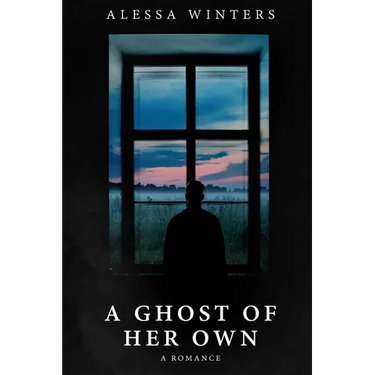 A Ghost of Her Own: A Romance