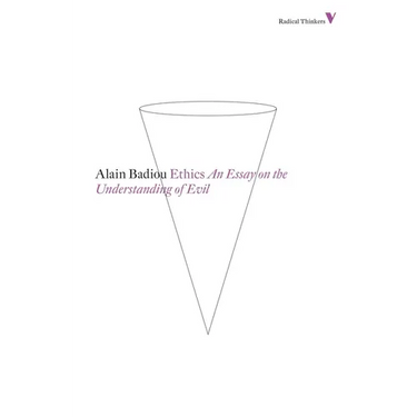 Ethics: An Essay on the Understanding of Evil