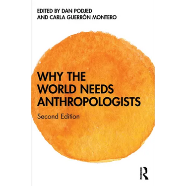 Why the World Needs Anthropologists