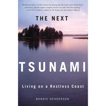 The Next Tsunami: Living on a Restless Coast