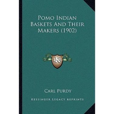 Pomo Indian Baskets And Their Makers (1902)