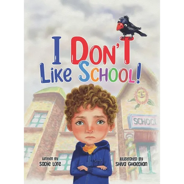 I Don't Like School: An Empowering Story for Preschool and Primary School Children on Dealing with Bullying.