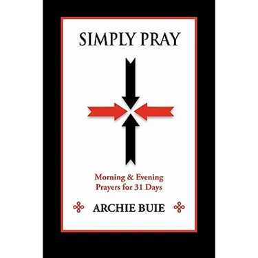 Simply Pray: Morning & Evening Prayers for 31 Days
