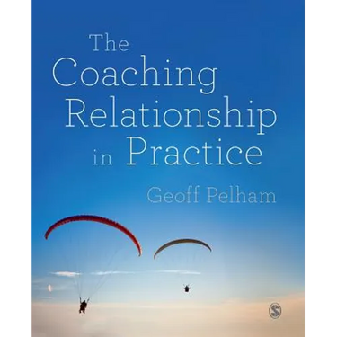The Coaching Relationship in Practice