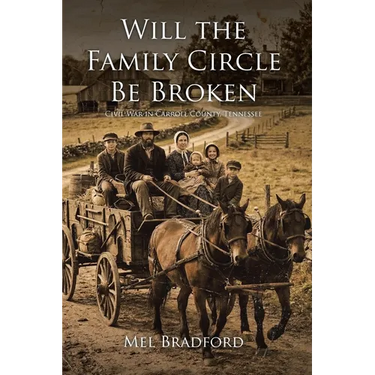 Will the Family Circle Be Broken?: Civil War in Carroll County, Tennessee