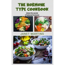 The Hormone-Type Cookbook: Unlock the secrets of balanced hormones