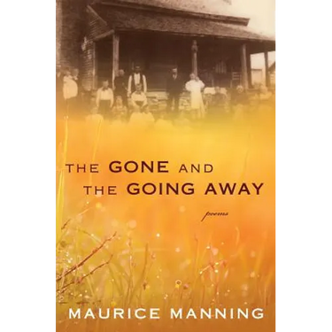 Gone and the Going Away