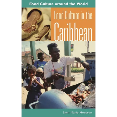 Food Culture in the Caribbean