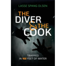 The Diver and the Cook: Trapped in 102 Feet of Water