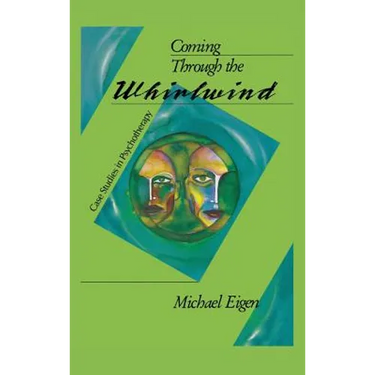 Coming Through the Whirlwind: Case Studies in Psychotherapy
