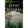 Pond Beyond the Forest: Reflections on Childhood Trauma and Motherhood