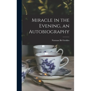 Miracle in the Evening, an Autobiography