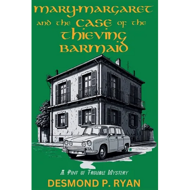 Mary-Margaret and the Case of the Thieving Barmaid: A Pint of Trouble Mystery
