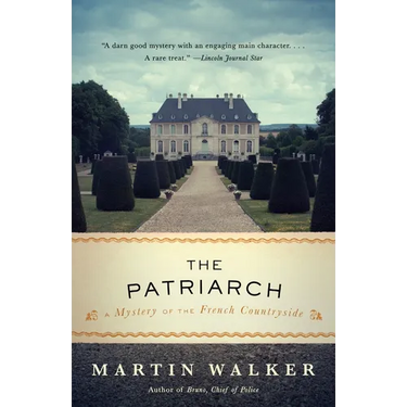 The Patriarch: A Mystery of the French Countryside