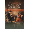 Formation in the Love of Truth: Principles of Orthodox Education