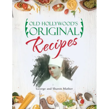 Old Hollywood's Original Recipes