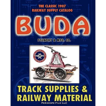 1907 Buda Track Supplies and Railway Material Catalog