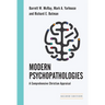 Modern Psychopathologies: A Comprehensive Christian Appraisal