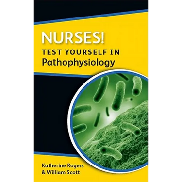 Nurses! Test Yourself in Pathophysiology