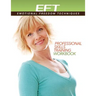 Clinical EFT (Emotional Freedom Techniques) Professional Skills Training Workbook