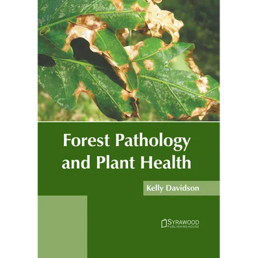 Forest Pathology and Plant Health
