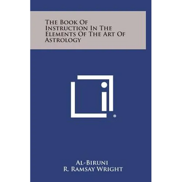 The Book of Instruction in the Elements of the Art of Astrology