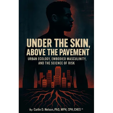 Under The Skin, Above The Pavement: Urban Ecology, Embodied Masculinity, and the Science of Risk