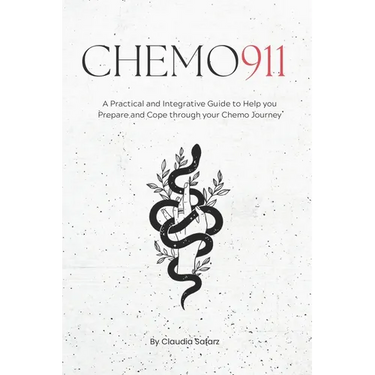 Chemo 911: A Practical & Integrative Guide to Help you Prepare and Cope through your Chemo Journey