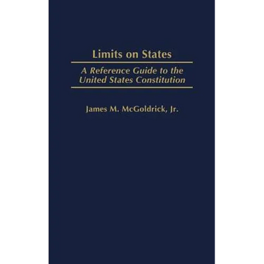 Limits on States: A Reference Guide to the United States Constitution