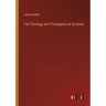 The Theology and Theologians of Scotland