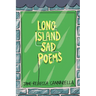 Long Island Sad Poems