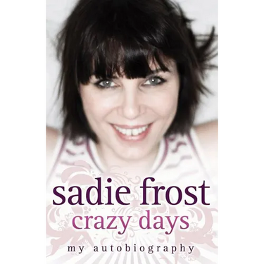 Sadie Frost - Crazy Days