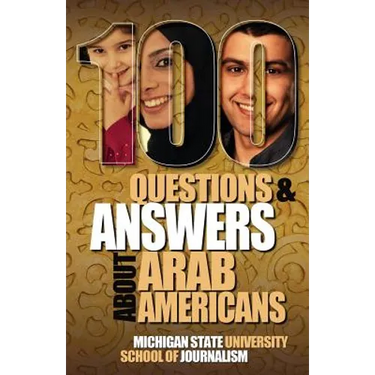 100 Questions and Answers about Arab Americans