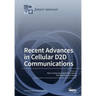 Recent Advances in Cellular D2D Communications