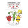 Hungry Old Lady - Intermittent Fasting for Menopause