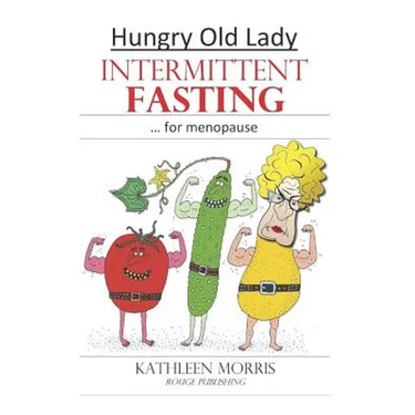 Hungry Old Lady - Intermittent Fasting for Menopause