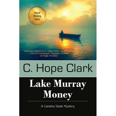 Lake Murray Money: Book 6 in the Carolina Slade Mysteries