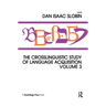 The Crosslinguistic Study of Language Acquisition: Volume 3