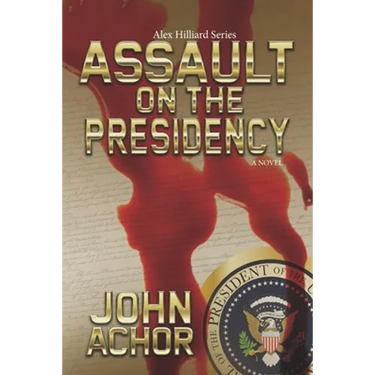 Assault on the Presidency