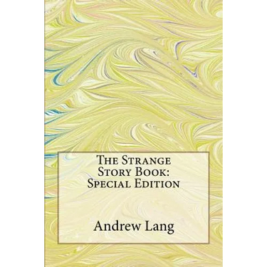 The Strange Story Book: Special Edition