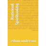 Rational Spirituality: Rational Spiritual Growth