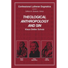 Theological Anthropology and Sin (paperback)