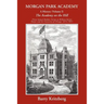Morgan Park Academy: A History (Volume I)