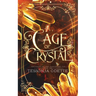 A Cage of Crystal