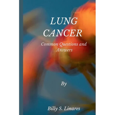 Lung Cancer: Common Questions and Answers