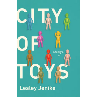 City of Toys: Essays