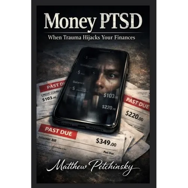 Money PTSD: When Trauma Hijacks Your Finances